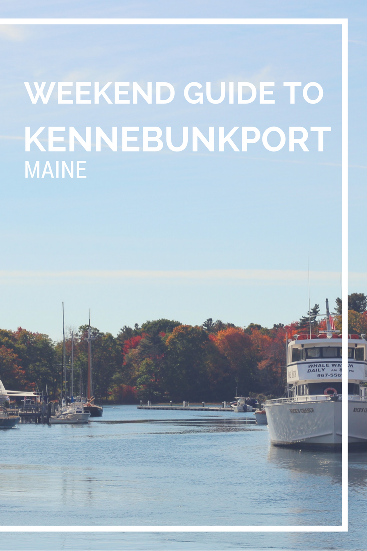 Kennebunkport Travel Guide: What to do in Kennebunkport: A weekend travel guide to Kennebunkport, Maine.