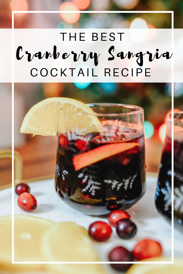 The Best Holiday Cranberry Sangria Cocktail featured by top Houston foodie blog Lone Star Looking Glass